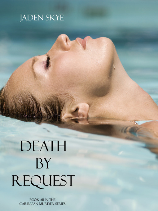 Title details for Death by Request by Jaden Skye - Wait list